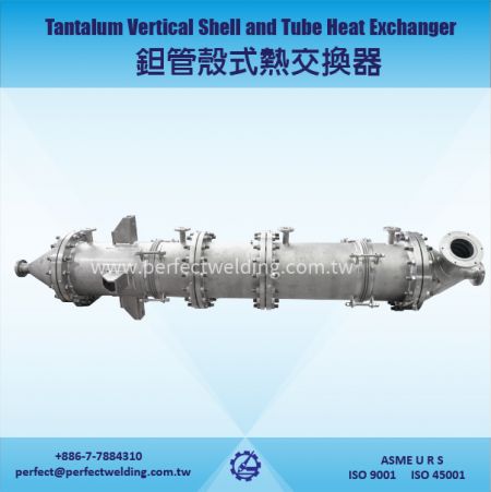 Tantalum Shell and Tube Heater - Tantalum Shell and Tube Heat Exchanger